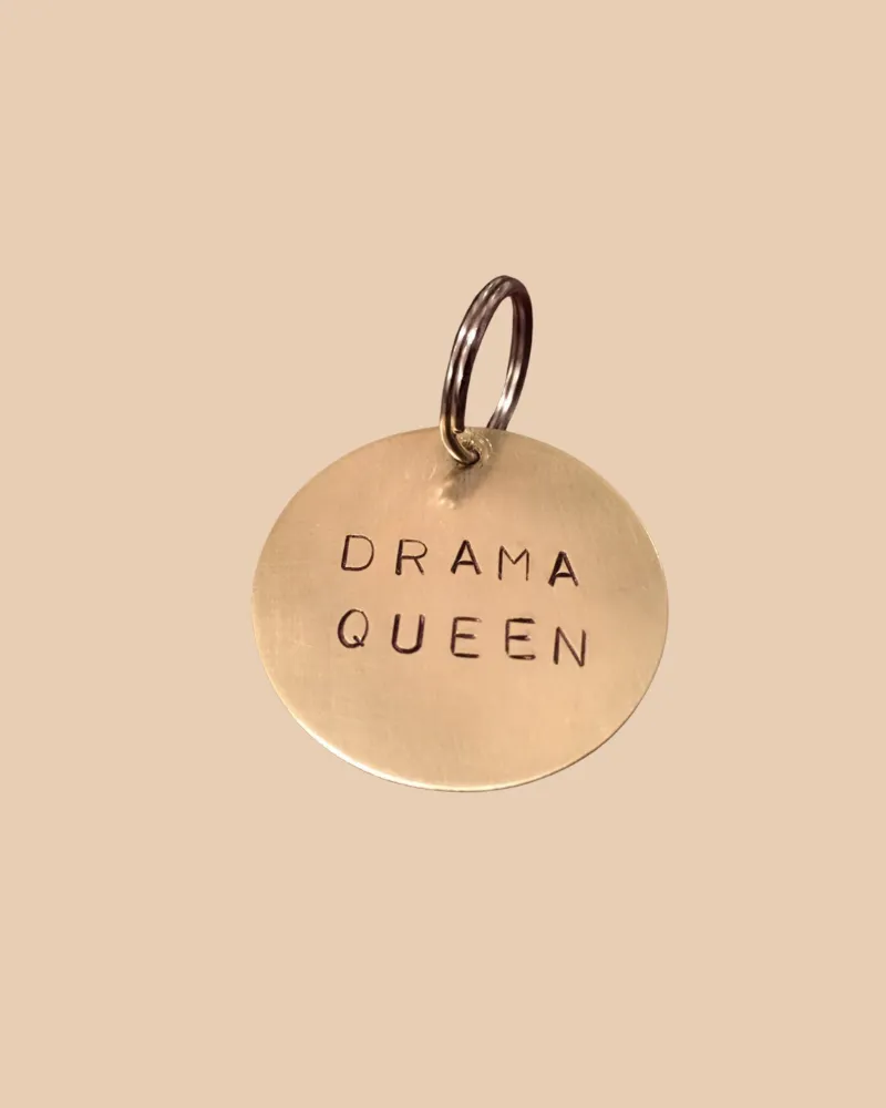Drama Queen Round ID Tag (Custom/Drop-Ship) (Made in the USA)