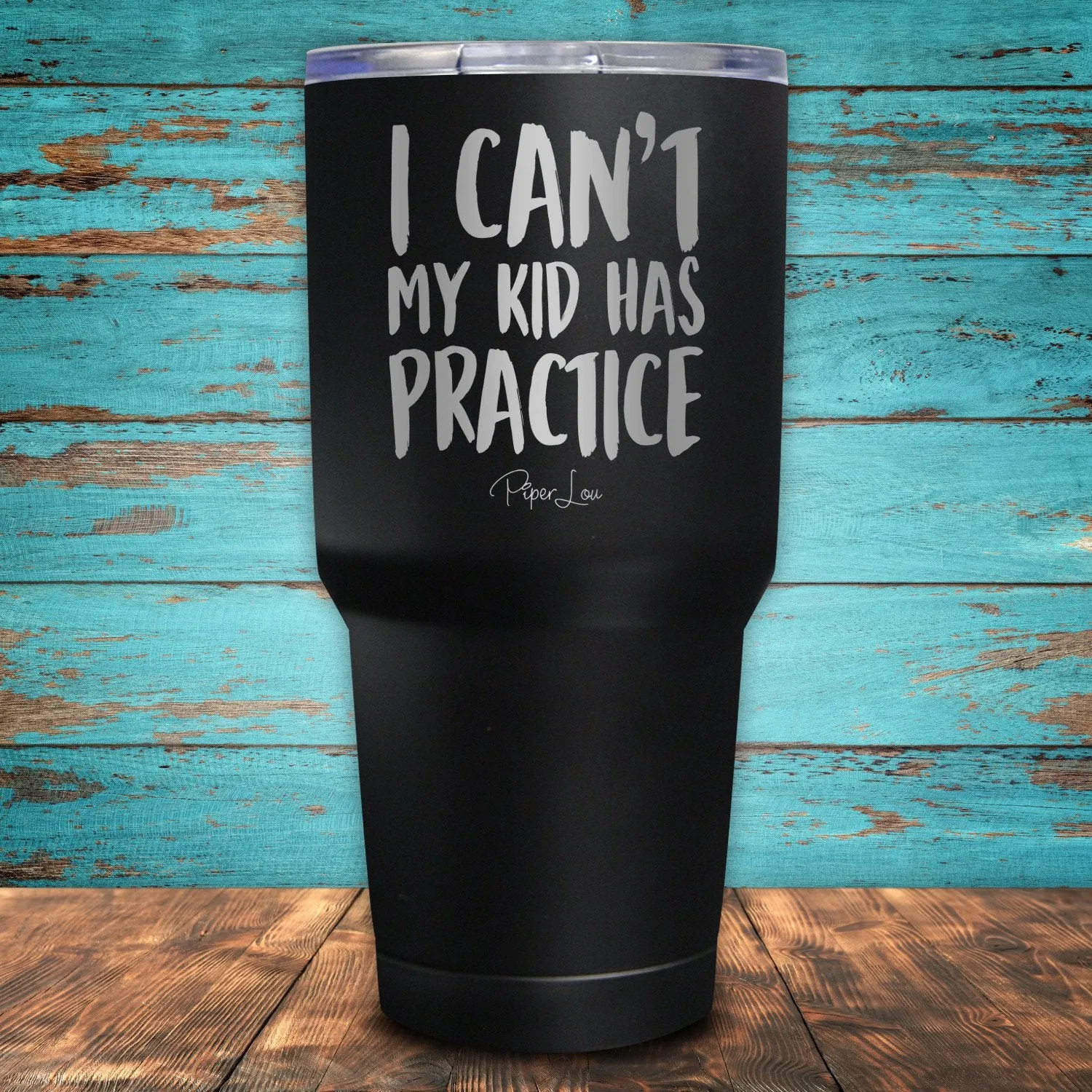 I Can't My Kid Has Practice Coated Drinkware