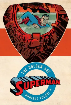 Superman The Golden Age Omnibus HC Vol 04 *OOP*
