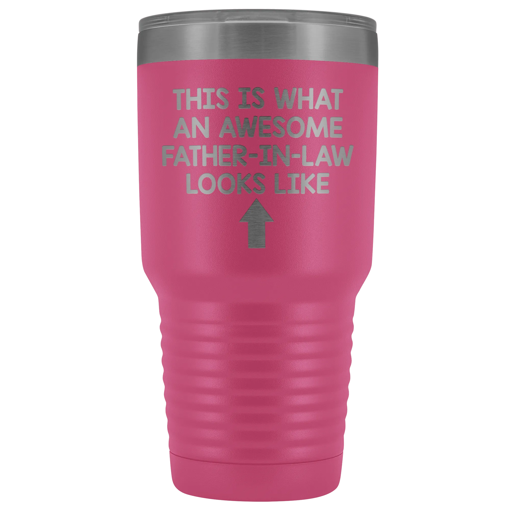 This Is What An Awesome Father-In-Law Looks Like - 30 Ounce Tumbler