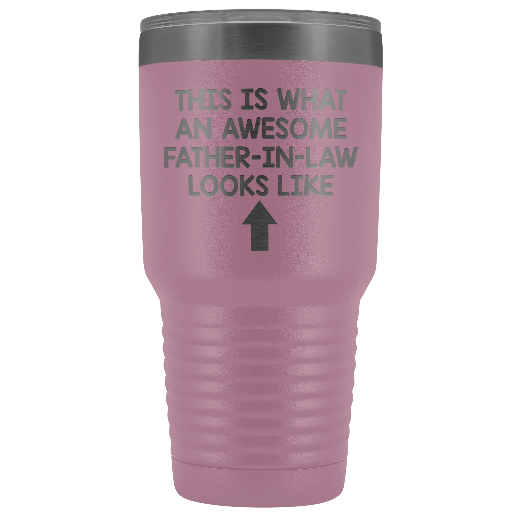 This Is What An Awesome Father-In-Law Looks Like - 30 Ounce Tumbler