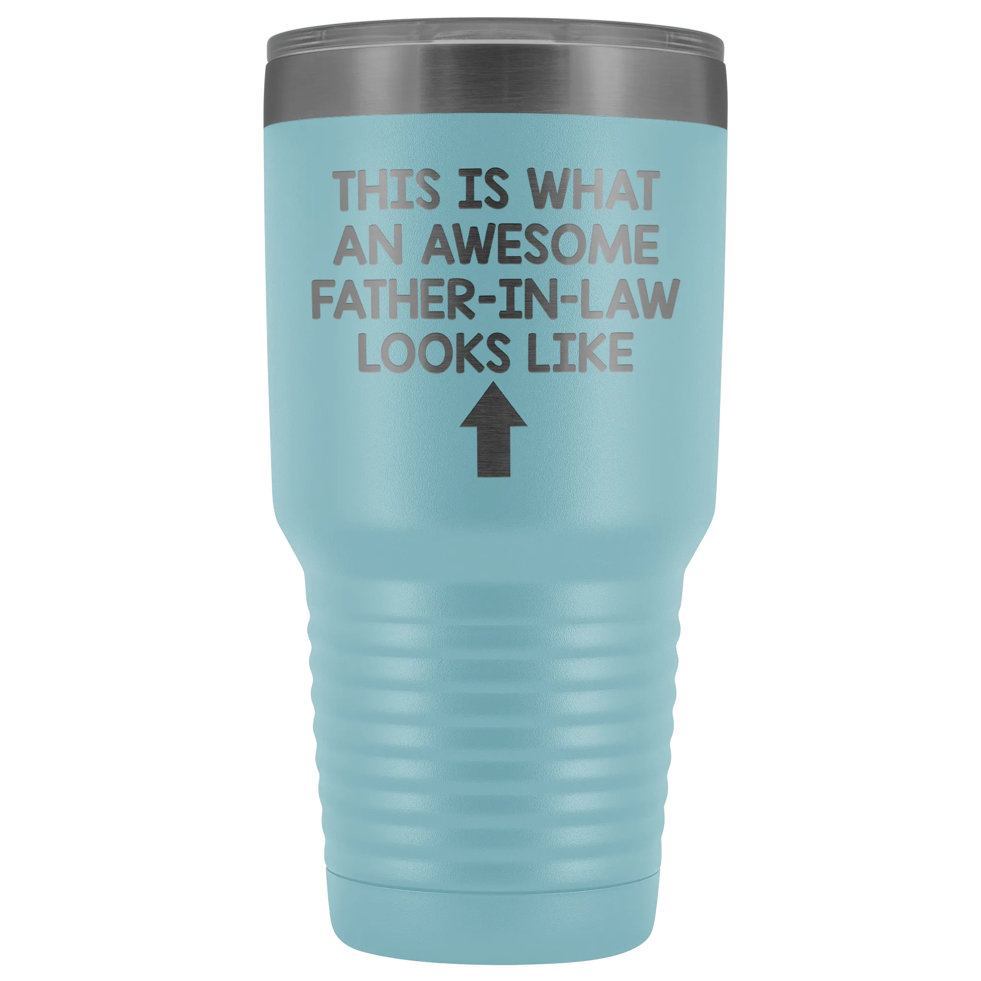 This Is What An Awesome Father-In-Law Looks Like - 30 Ounce Tumbler